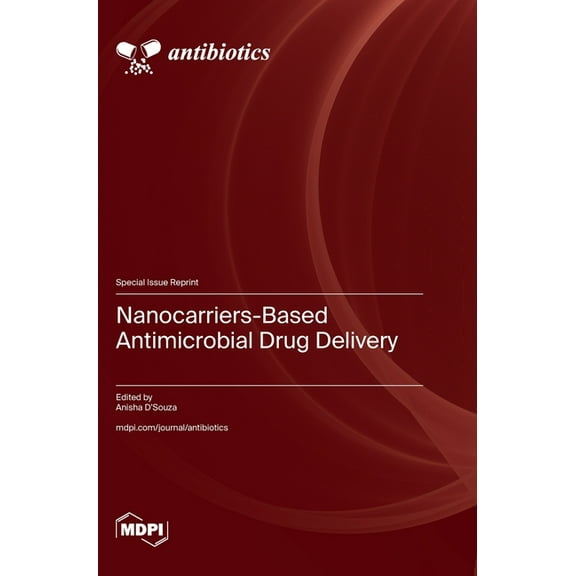 Nanocarriers-Based Antimicrobial Drug Delivery, (Hardcover)