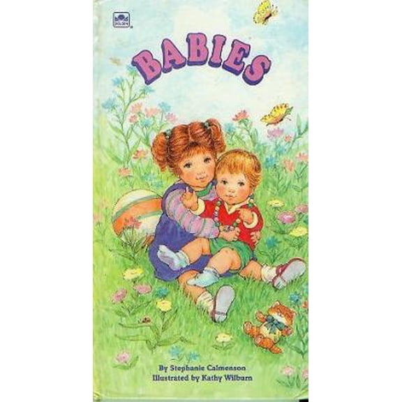 Babies, Golden Sturdy Bks., by Stephanie Calmenson, Golden Books, (Hardcover), English