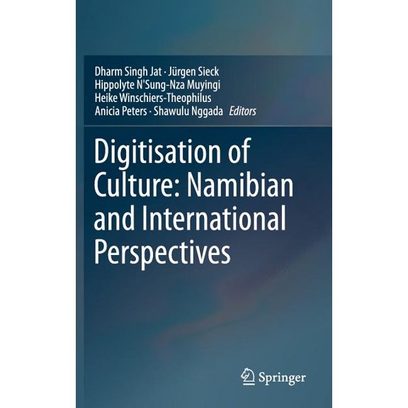 Digitisation of Culture: Namibian and International Perspectives, (Hardcover)