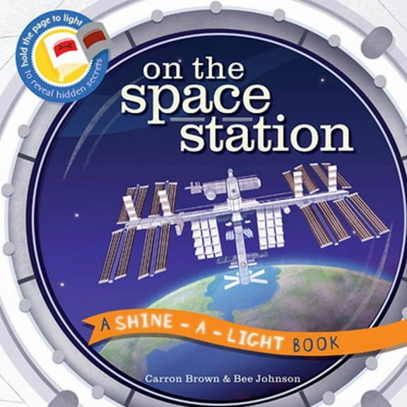 Shine-A-Light On the Space Station, (Hardcover)
