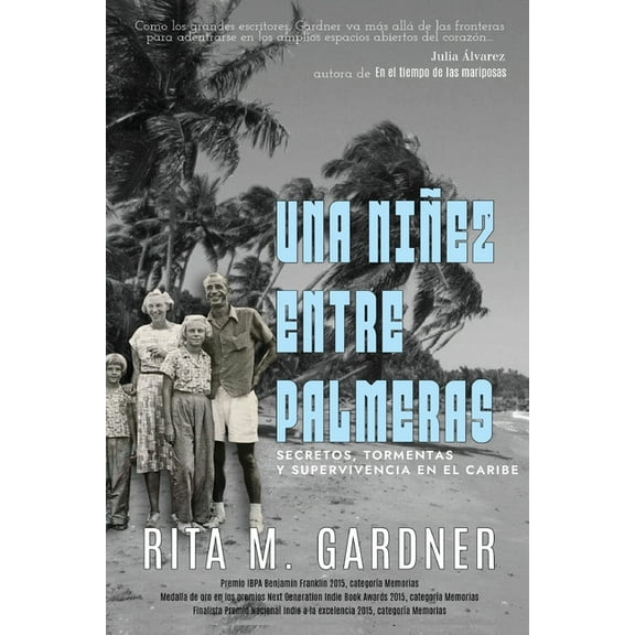 Una niÃ±ez entre palmeras, (Paperback)