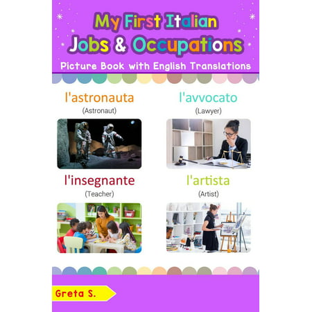 My First Italian Jobs and Occupations Picture Book with English Translations - (Best Italian To English Translation App)