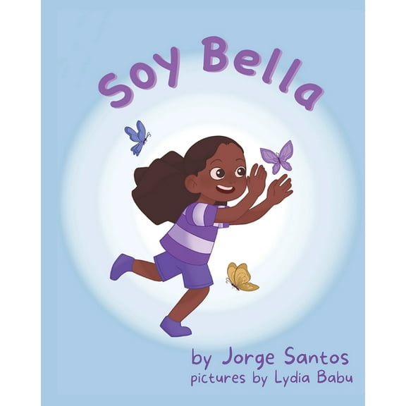 Soy Bella, (Paperback)