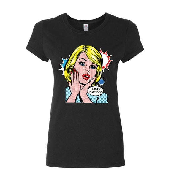 Tee Hunt OMG! SRSLY? Funny Women's T-Shirt Vintage Style Comic Sarcastic Pop Art Shirt