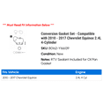 thumbnail image 2 of Conversion Gasket Set - Compatible with 2010 - 2017 Chevy Equinox 2.4L 4-Cylinder 2011 2012 2013 2014 2015 2016, 2 of 2