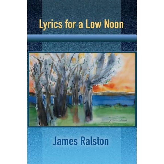 Lyrics for a Low Noon (Paperback)
