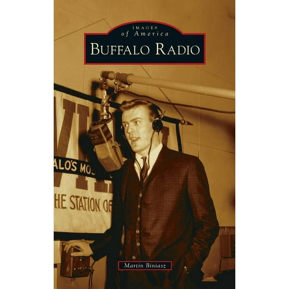 Images of America: Buffalo Radio (Hardcover)