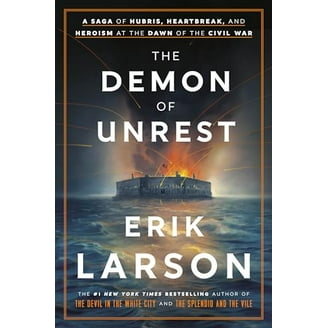 Erik Larson's #1 NYT Bestseller: The Demon of Unrest - A