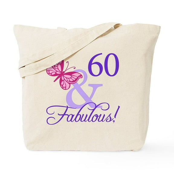 CafePress - 60 And Fabulous Tote Bag - Unisex Canvas Tote Bag, Beige, 1-Piece
