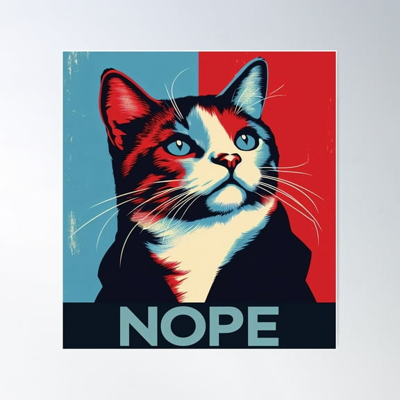 Hope Style Poster Of Shepard Fairey With Nope Cat Kitty Poster Wall Art, Modern Wall Decor For Living Room Bedroom, 8x12 UNFRAMED