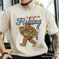 thumbnail image 2 of I&rsquo;d Rather Be Fishing Bigfoot T-Shirt, Funny Sasquatch Fishermen Tee, 2 of 6