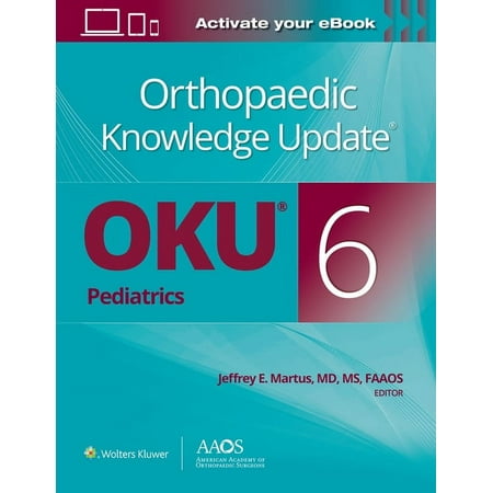 UPC: 9781975152680 | Orthopaedic Knowledge Update: Orthopaedic Knowledge Update(r) Pediatrics 6 Print + eBook (Edition 6) (Paperback)