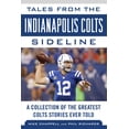 thumbnail image 2 of Tales from the Team: Tales from the Indianapolis Colts Sideline : A Collection of the Greatest Colts Stories Ever Told (Hardcover), 2 of 2