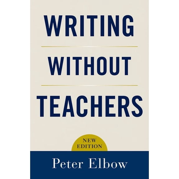 Writing Without Teachers, (Paperback)