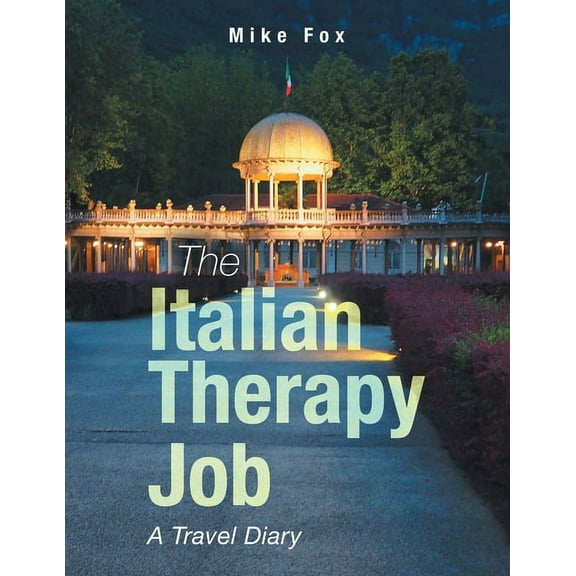 Italian Therapy Job : A Travel Diary