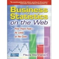 thumbnail image 1 of Pre-Owned Business Statistics on the Web: Find Them Fast?At Little or No Cost (Paperback) 091096565X 9780910965651, 1 of 1