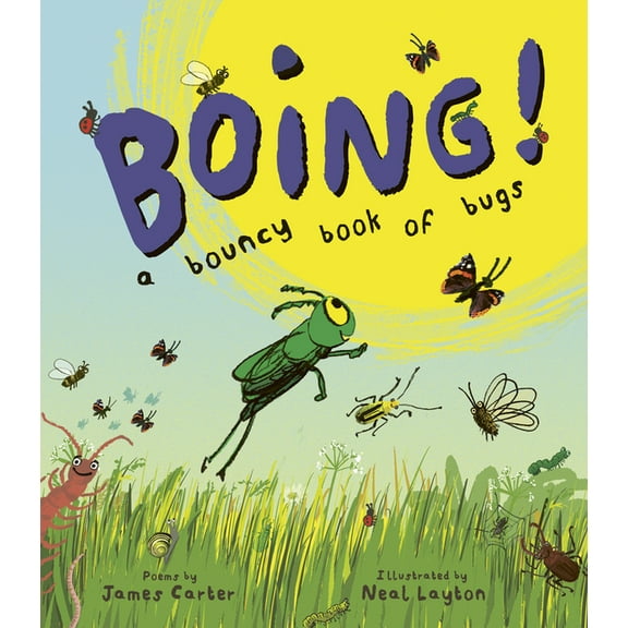 Boing!: A Bouncy Book of Bugs, (Hardcover)