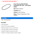 thumbnail image 2 of Power Steering Multi Rib Belt - Compatible with 1989 - 1993 Mazda B2600 1990 1991 1992, 2 of 2