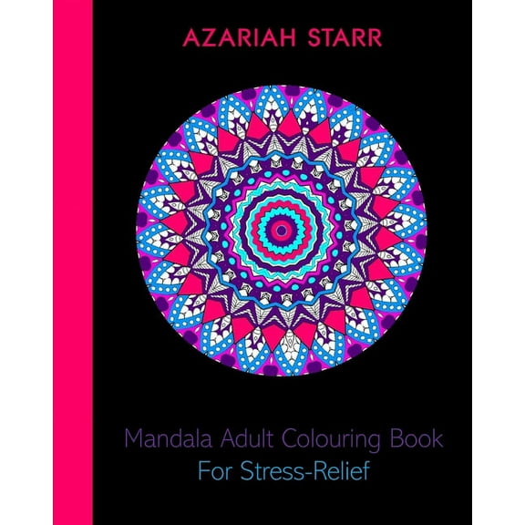 Mandala Adult Colouring Book For Stress-Relief, (Paperback)