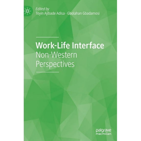 Work-Life Interface: Non-Western Perspectives, (Hardcover)