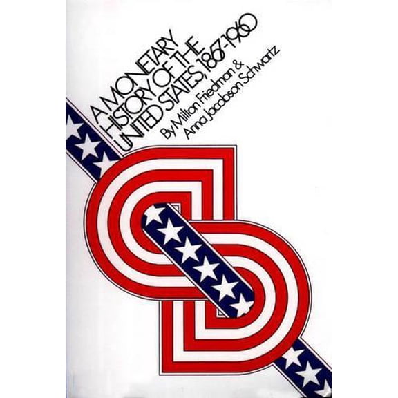 Pre-Owned A Monetary History of the United States, 1867-1960 (Paperback) 0691003548 9780691003542
