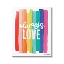 Stupell Industries Always Love Rainbow Striped Brushstrokes Calligraphy Graphic Art Gallery Wrapped Canvas Print Wall Art, Design by Cecily Moore