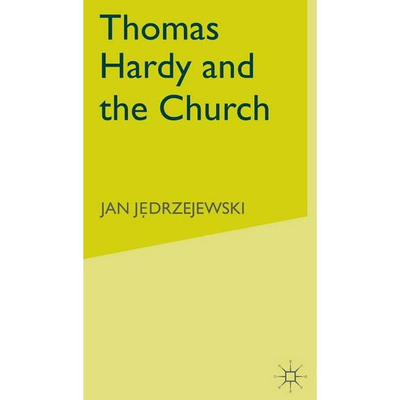 Thomas Hardy and the Church, (Hardcover)