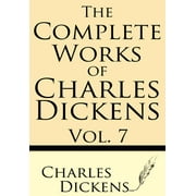Complete Works of Charles Dickens: Complete Works of Charles Dickens (Series #7) (Paperback)