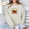 thumbnail image 2 of Funny Thanksgiving Embroidered | Save The Neck For Me Clark Embroidery | Turkey Embroidered Sweatshirt | Thanksgiving Embroidered Sweater, 2 of 5