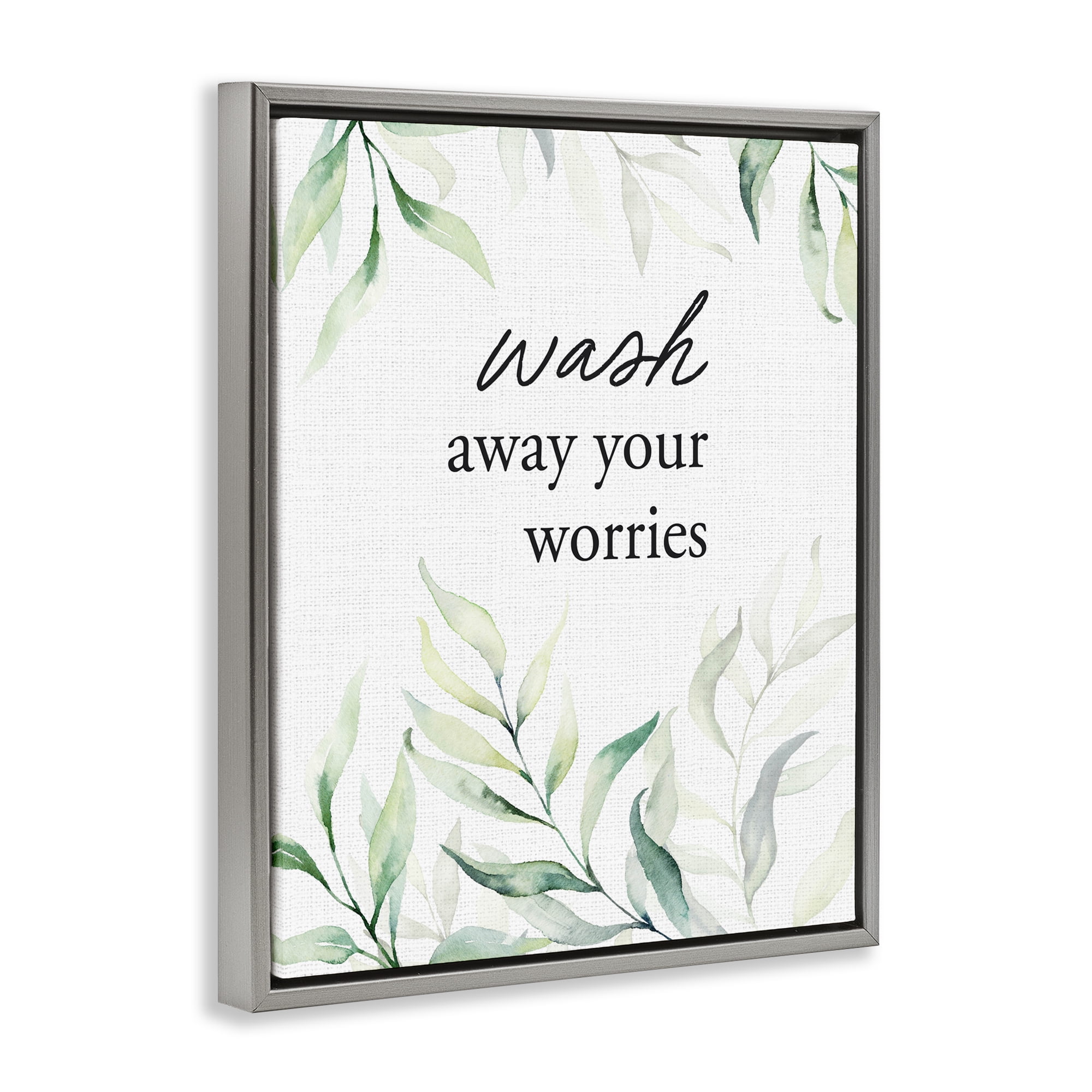 Wash Away Worries Greenery Gray Framed Floater Canvas Wall Art, design by Lettered and Lined