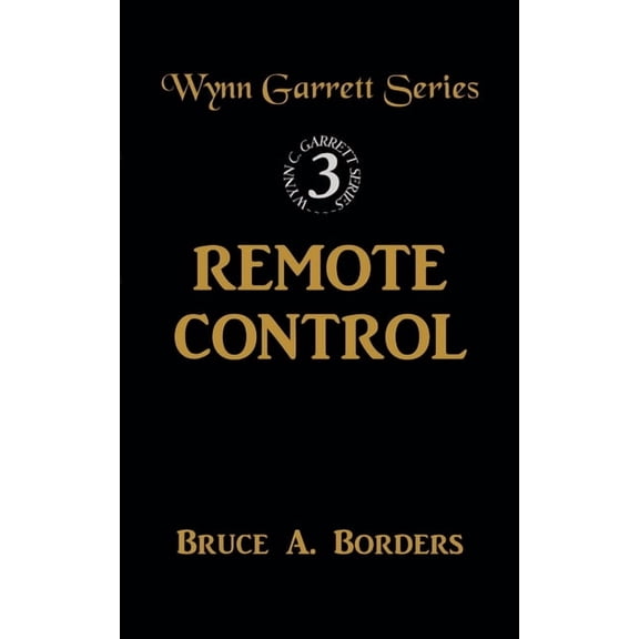 Wynn Garrett Remote Control, Book 3, (Paperback)