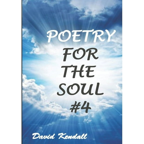 Poetry for the Soul Poetry for the Soul #4, Book 4, (Paperback)