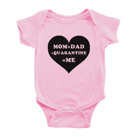 Mom Dad Quarantine=Me Funny Newborn Baby Clothes Baby Bodysuit