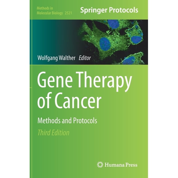 Methods in Molecular Biology Gene Therapy of Cancer: Methods and Protocols, Book 2521, (Hardcover)