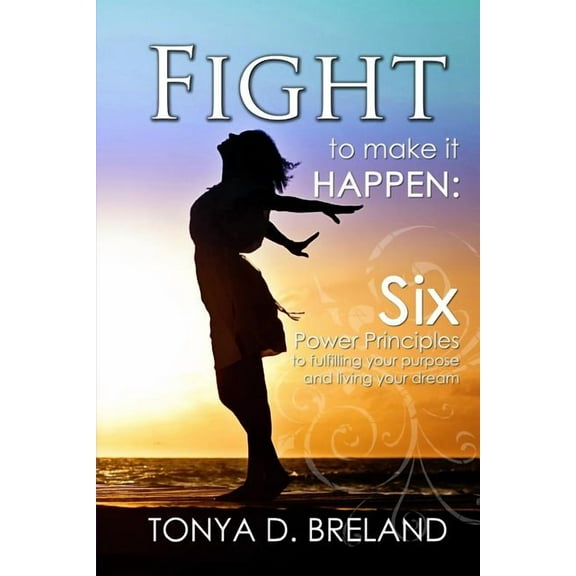 Fight to Make it Happen (Paperback)