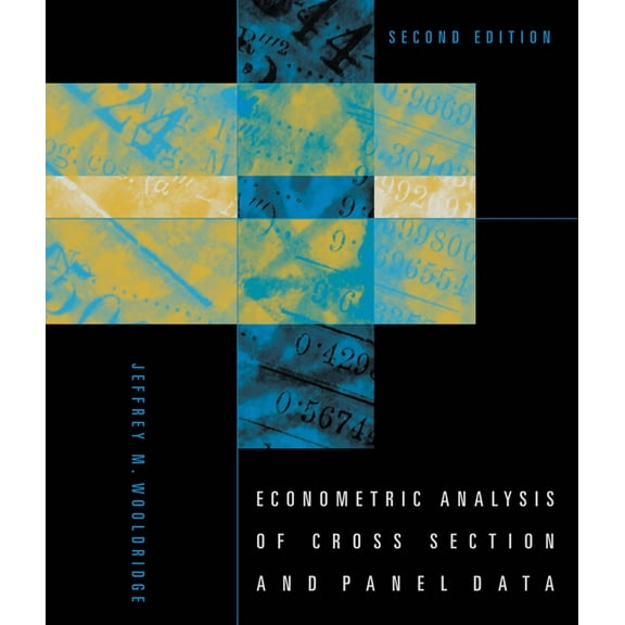 Econometric Analysis of Cross Section and Panel Data, Second Edition, (Hardcover)