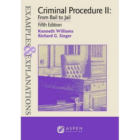 UPC: 9781543846195 | Examples & Explanations: Examples & Explanations for Criminal Procedure II: From Bail to Jail (Paperback)