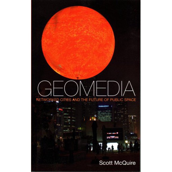 Pre-Owned Geomedia: Networked Cities and the Future of Public Space (Paperback)