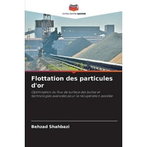 Flottation des particules d'or, (Paperback)