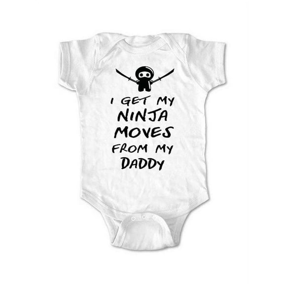 I Get my Ninja moves from my Daddy - wallsparks cute & funny Brand - baby one piece bodysuit - Great baby shower gift!
