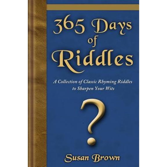 Pre-Owned 365 Days of Riddles: A Collection of Classic Rhyming Riddles to Sharpen Your Wits Paperback