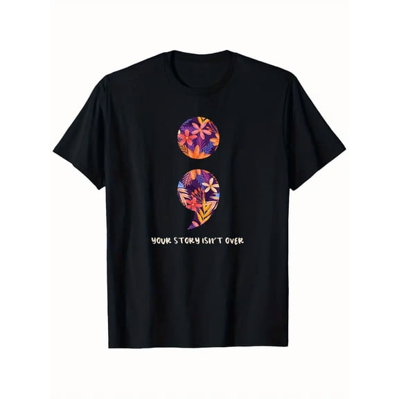 Month of Mental Health Awareness Semi Colon T-Shirt Mental Health Awareness Month T-shirt 100% Pure Cotton Gift For Men Women Dad Mom and Friends Large Sizes Are 1XL-5XL Black