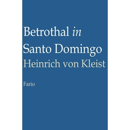 Betrothal in Santo Domingo - eBook (Best Places To Visit In Santo Domingo)