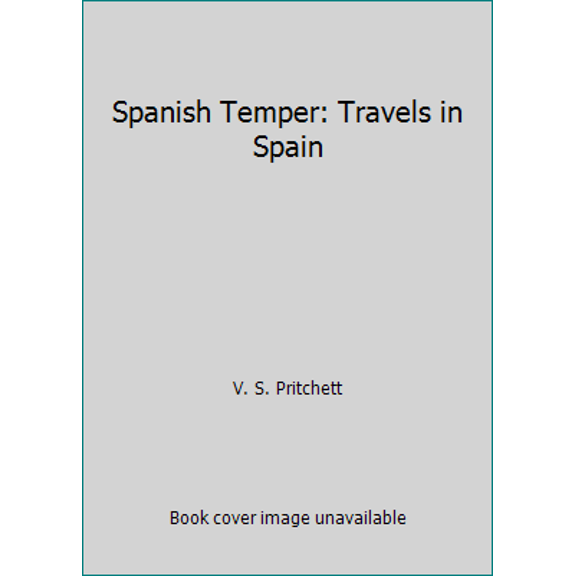 Pre-Owned Spanish Temper: Travels in Spain (Paperback) 0880011823 9780880011822