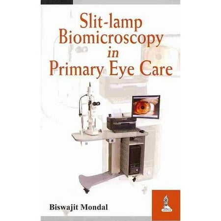 Slit-Lamp Biomicroscopy in Primary Eye Care