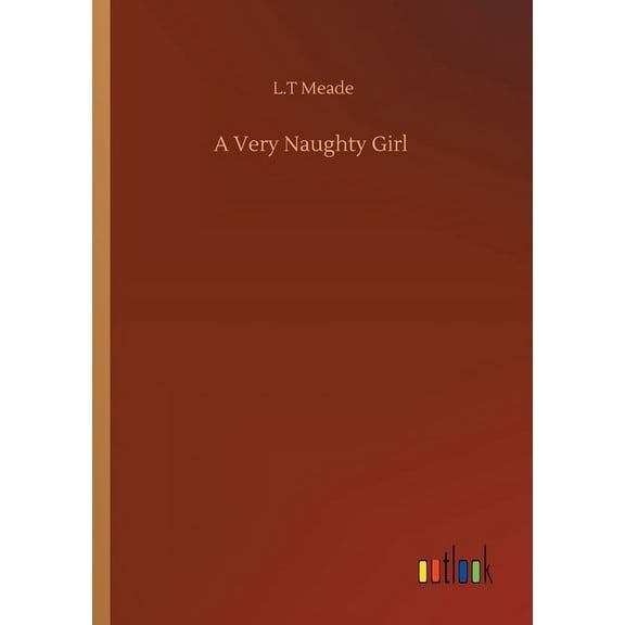 A Very Naughty Girl (Paperback)