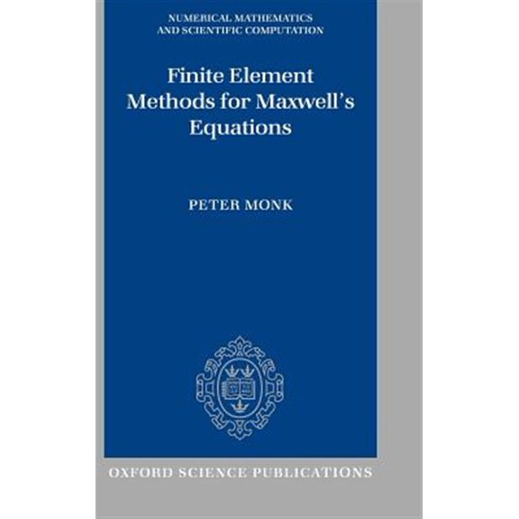 Pre-Owned Numerical Mathematics and Scientific Com Finite Element Methods for Maxwell's Equations, (Hardcover)