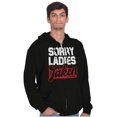 thumbnail image 3 of Sorry Ladies Taken Funny Boyfriend Zip Hoodie Sweatshirt Men Brisco Brands S, 3 of 6