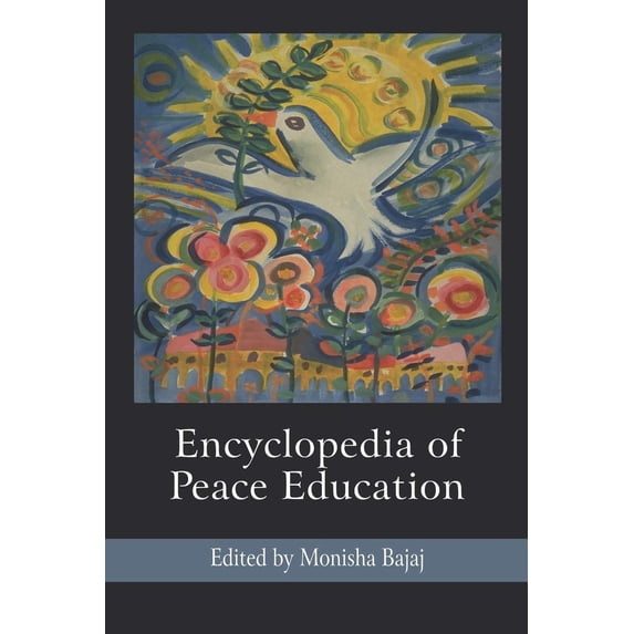 Pre-Owned Encyclopedia of Peace Education (Paperback) 1593118988 9781593118983