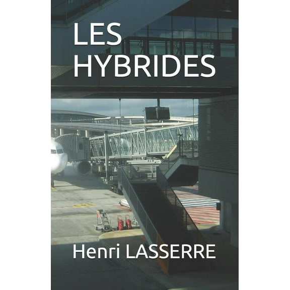 LES HYBRIDES SIGURD French Edition Paperback 1723702692 9781723702693 Henri LASSERRE